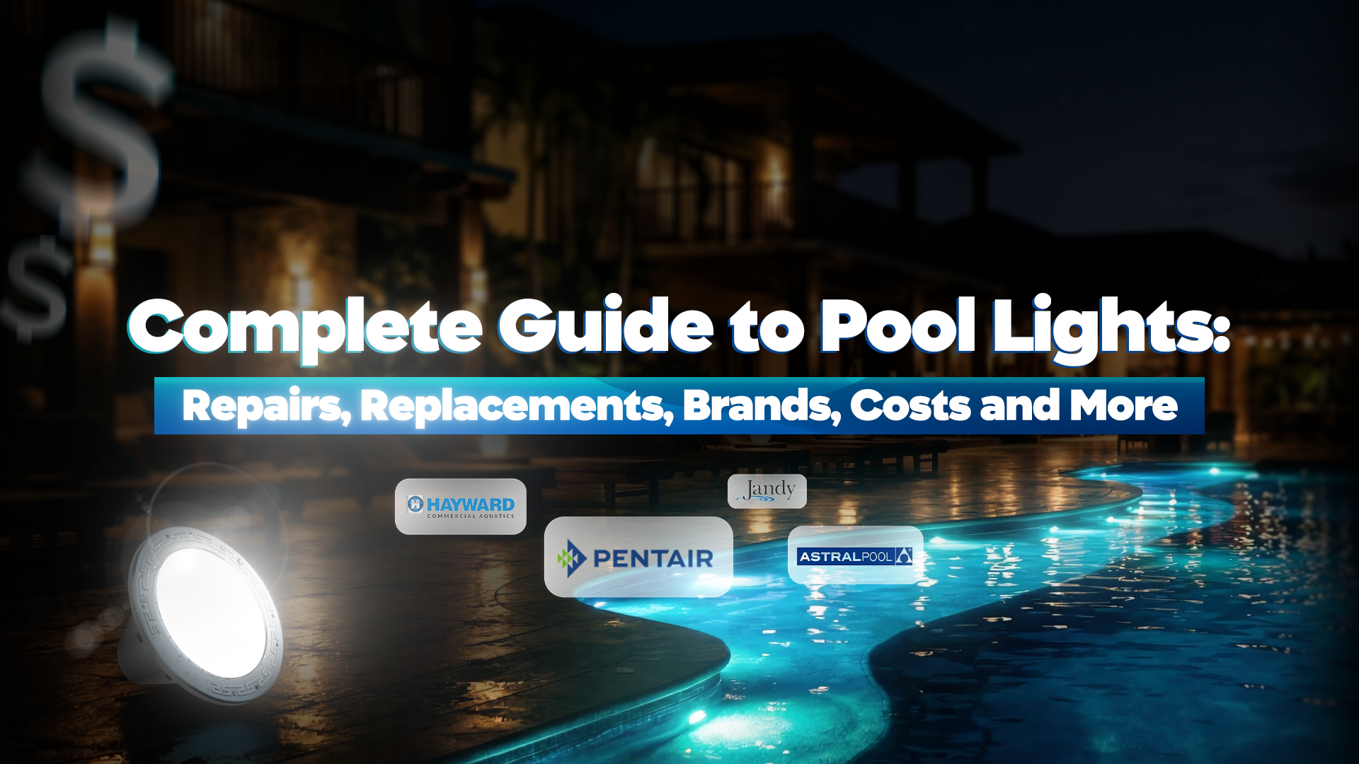 Complete Guide to Pool Lights