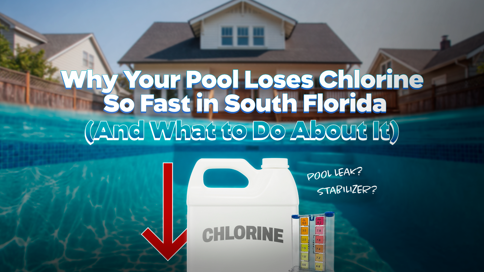 Why Your Pool Loses Chlorine So Fast in South Florida
