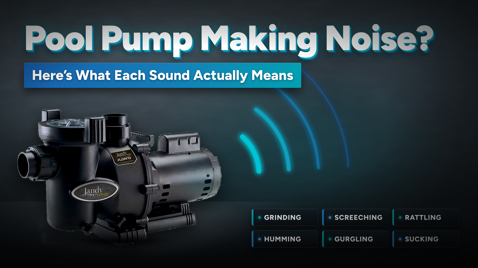 Pool Pump Making Noise? Here's What Each Sound Actually Means