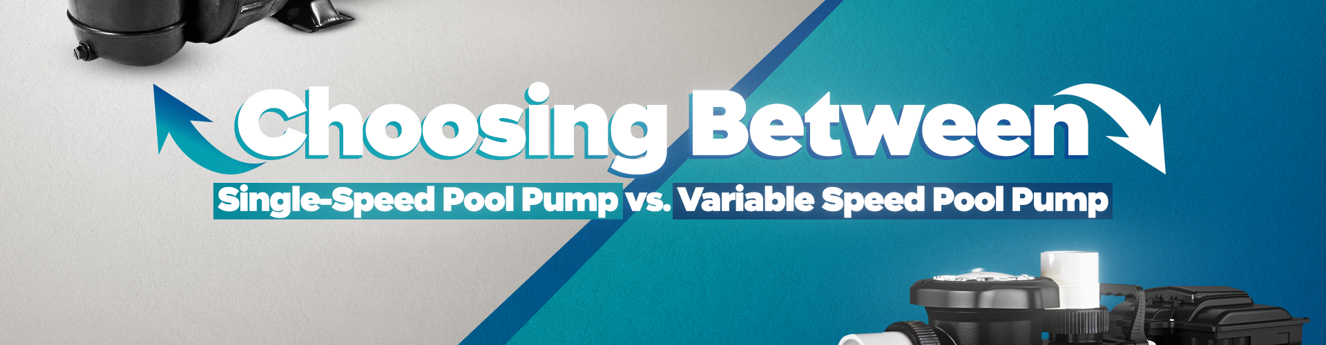 Choosing Between Single-Speed Pool Pump vs. Variable Speed Pool Pump